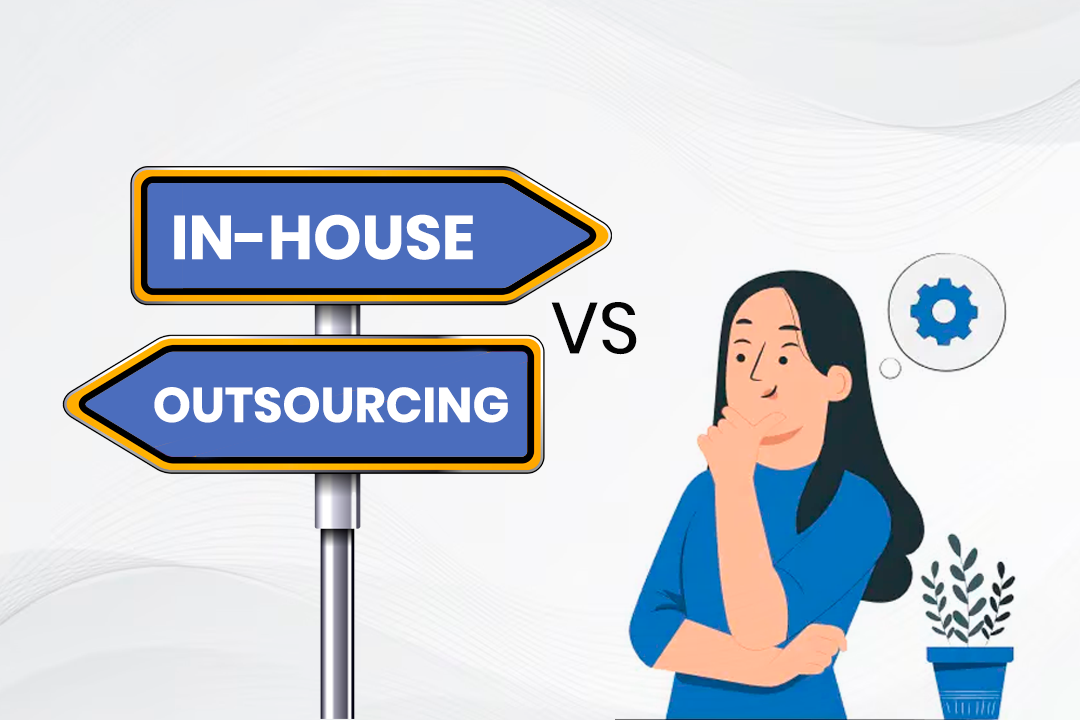 In-house vs. outsourcing software development: choose the right approach